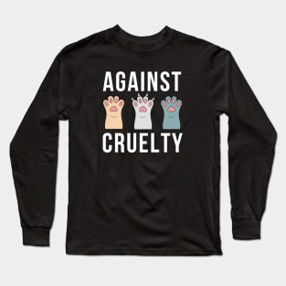 Against Animal Cruelty Long Sleeve T-Shirt